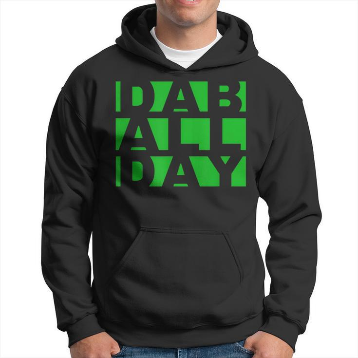 Stoner Weed Oil Concentrate Rig Dab All Day Hoodie