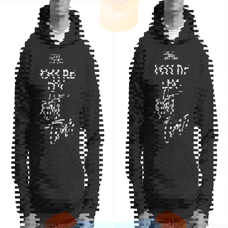 That's A Horrible Idea What Time Vintage Bad Decisions Hoodie
