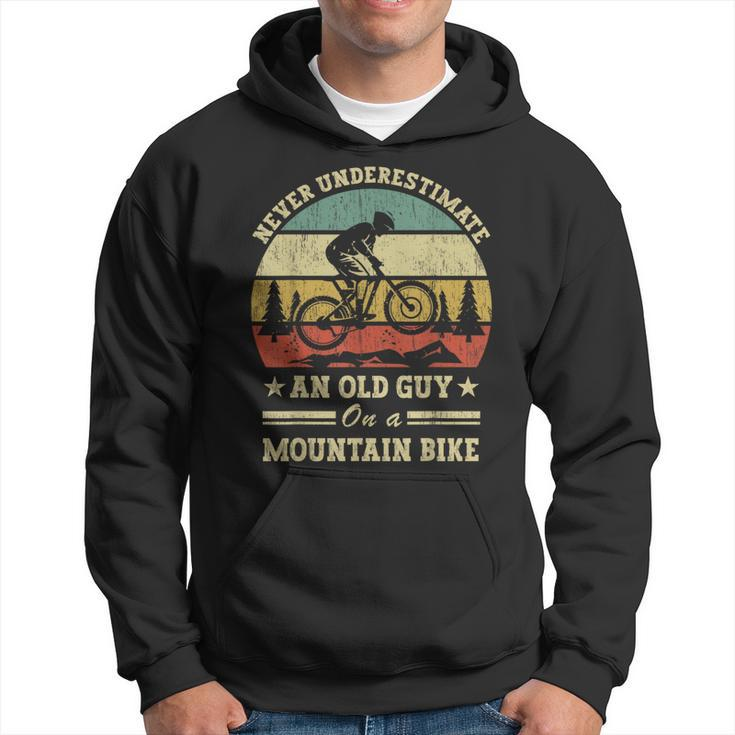 Never Underestimate An Old Guy On A Mountain Bike Hoodie