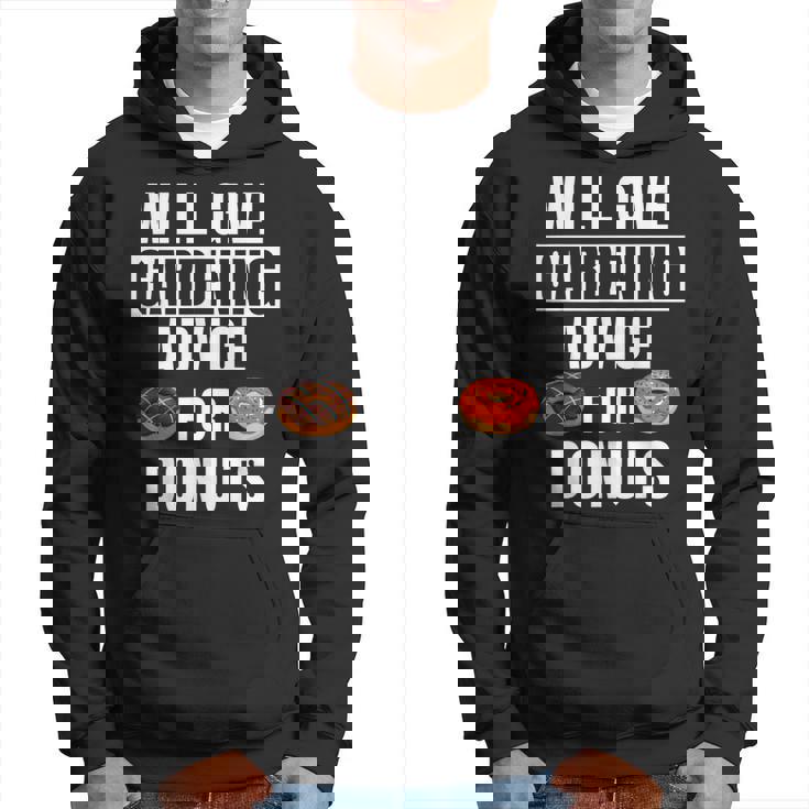 Gardening Advice For Donut Garden Accessories Gardener Hoodie