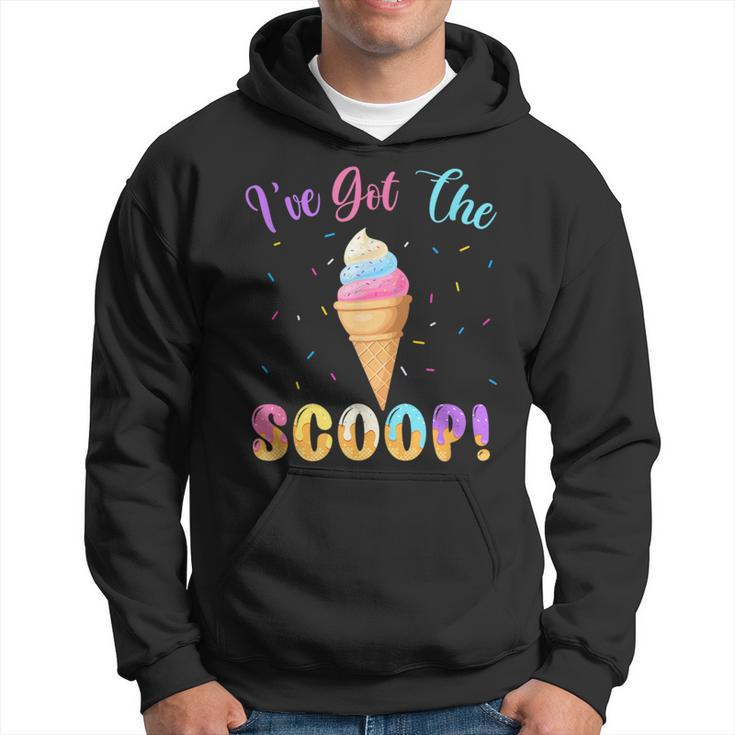 Gender Reveal I've Got The Scoop Ice Cream Themed Hoodie