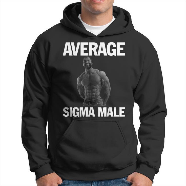 Gigachad Average Sigma Male Hoodie