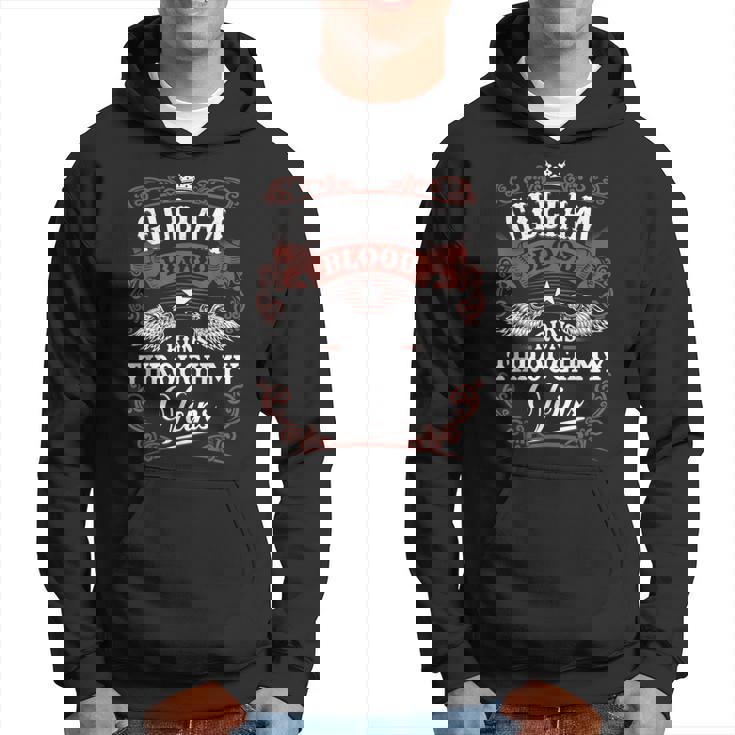 Gilliam Blood Runs Through My Veins Vintage Family Name Hoodie