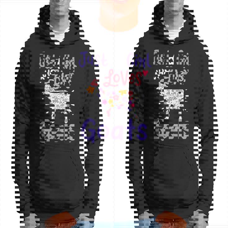 Goat Just A Girl Who Loves Goats For Goat Lovers Hoodie