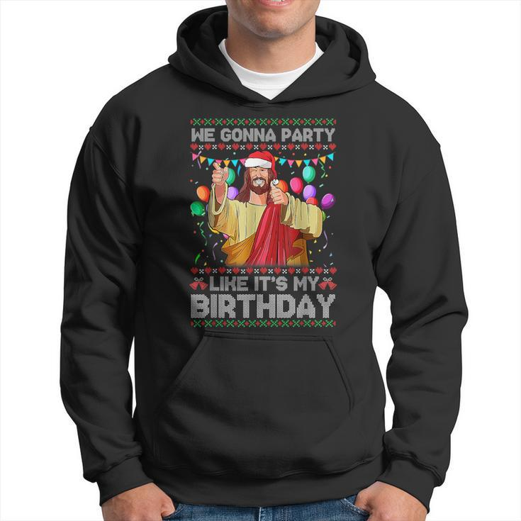 We Gonna Party Like It's My Birthday Ugly Christmas Sweater Hoodie