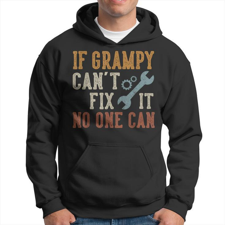 If Grampy Can't Fix It No One Can Grampy Father's Day Hoodie