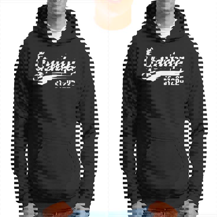 Grandpa 2025 Grandfather Est 2025 Grandpa Est 2025 Hoodie