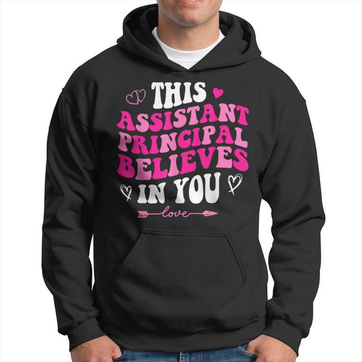 Groovy This Assistant Principal Believes In You School Squad Hoodie