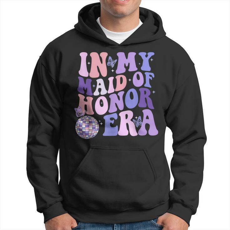Groovy In My Maid Of Honor Era Bachelorette Party Hoodie