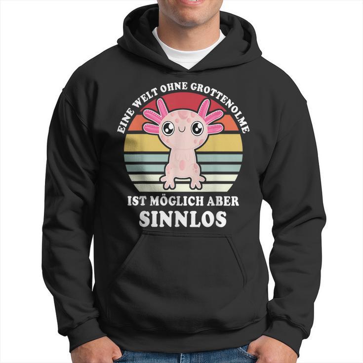 Grottenolme Schwanzlurch Naked Mull Axolotl Saying Grottenolm Hoodie