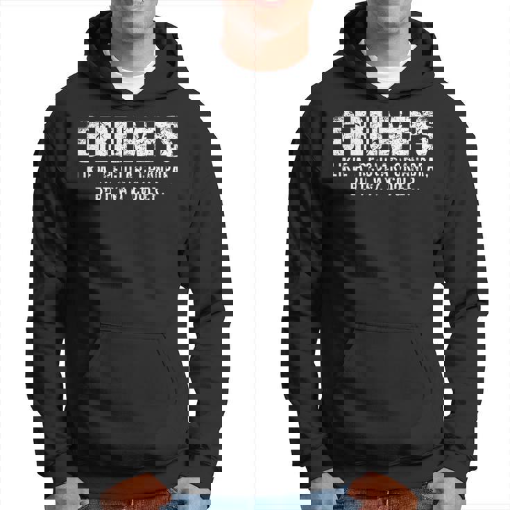 Grumps Like A Grandpa But Way Cooler Only Much Father's Day Hoodie