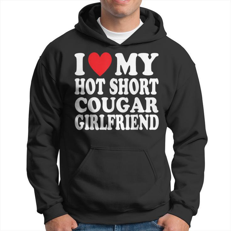 I Heart My Hot Short Cougar Girlfriend I Love My Short Gf Hoodie