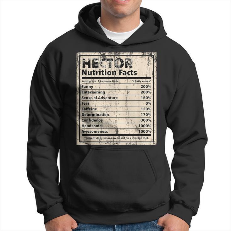 Hector Nutrition Facts Name Humor Nickname Hoodie