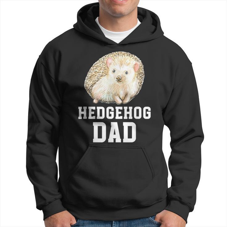 Hedgehog Dad Hedgehog Lover Hedgehog Boy Hedgehogs Hoodie