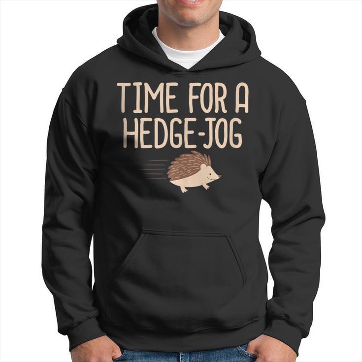 Hedgehog Time For A Hedge Jog Jogging Work Out Pun Hoodie