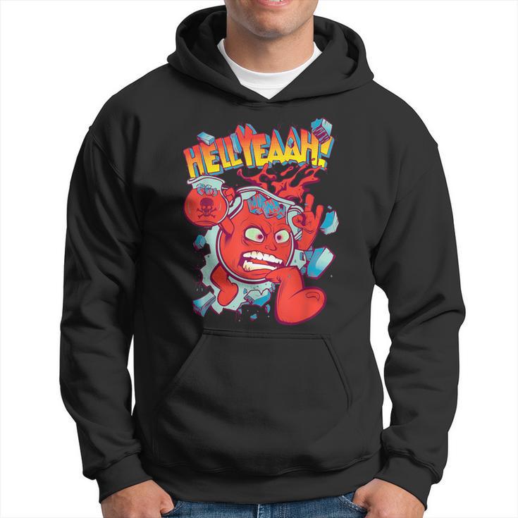 Hell Yeah Be Kool In This Sugar Drink Cherry Flavored Hoodie