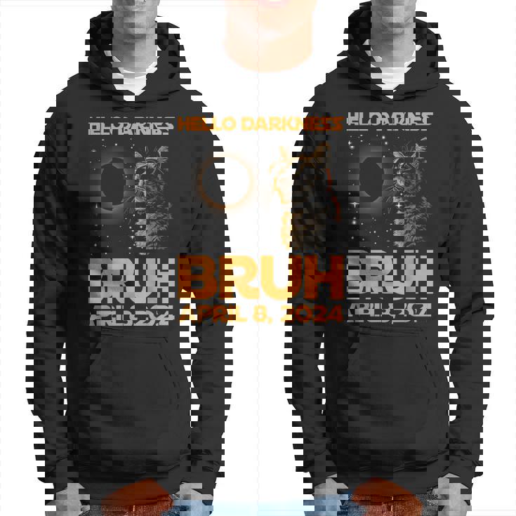 Hello Darkness Bruh Cat Lover Solar Eclipse April 08 2024 Hoodie
