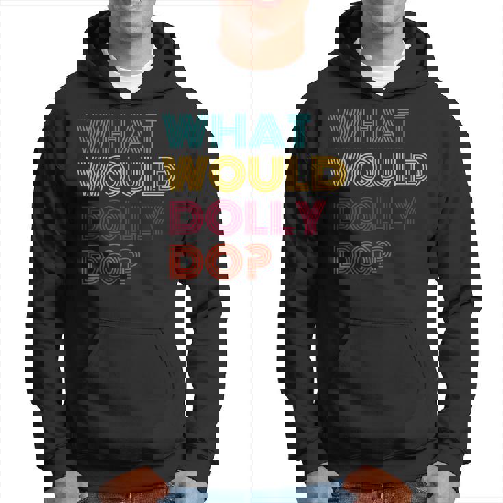 Hi My Name Is Dolly It Has My Name On It Dolly Hoodie