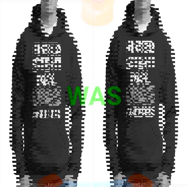Hinterten Steht Mal Was Ander Hoodie