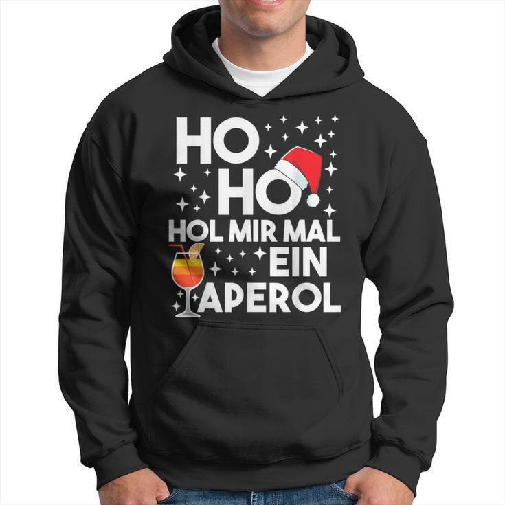 Ho Ho Hol Mir Mal An Aperol Winter Christmas Aperol Hoodie