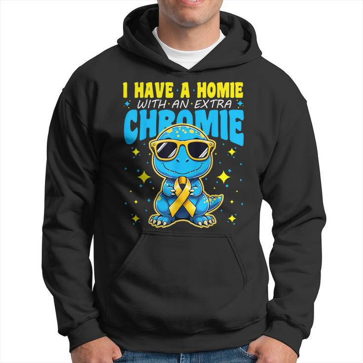 I Have A Homie With An Extra Chromie Down Syndrome Awareness Hoodie