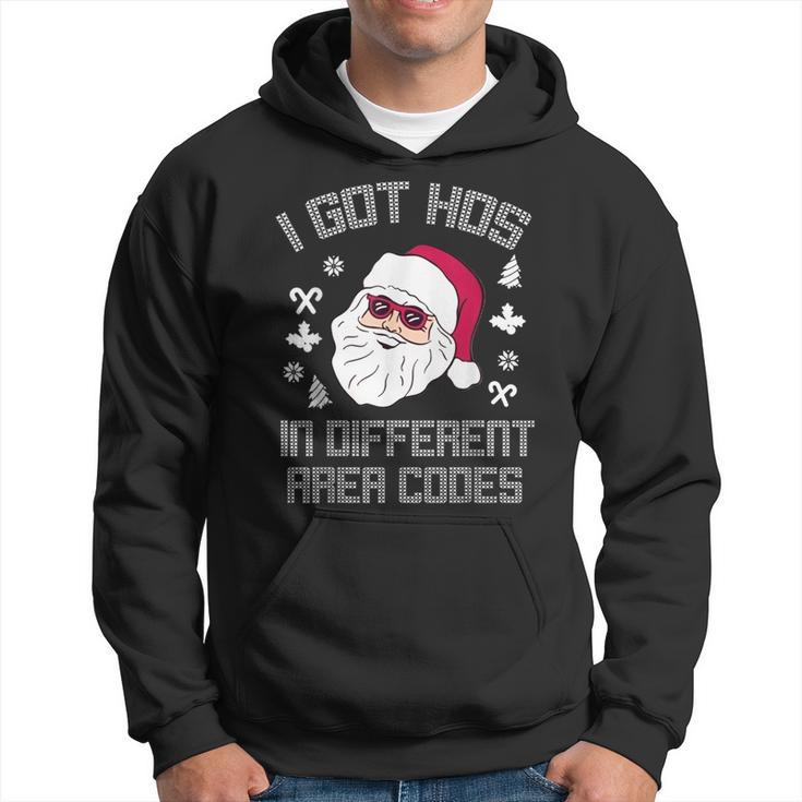 I Got Hos In Different Area Codes Christmas Santa Snow Hoodie