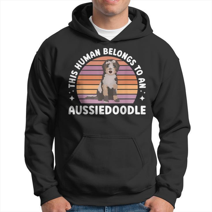 This Human Belongs To Aussiedoodle Owner Aussiedoodle Lover Hoodie