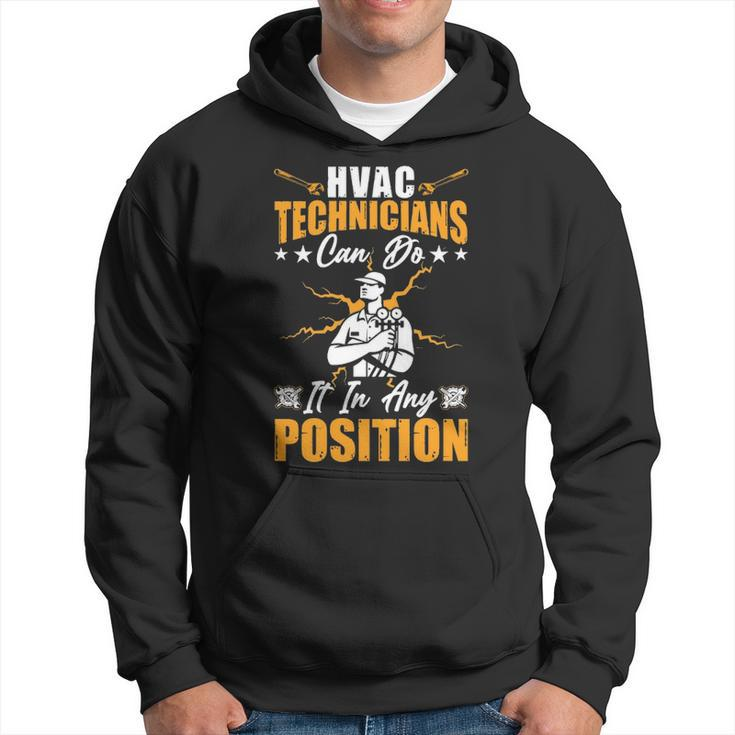 Hvac Technician Can Do It Any Position Mens Hvac Tech Hoodie