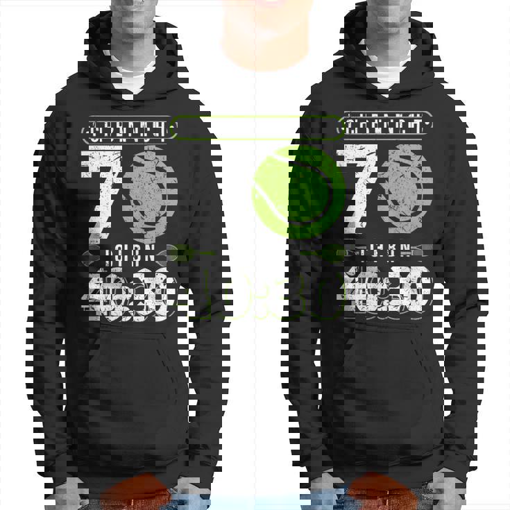 Ich Bin Nicht 70 Jahre Tennis 70Th Birthday Hoodie