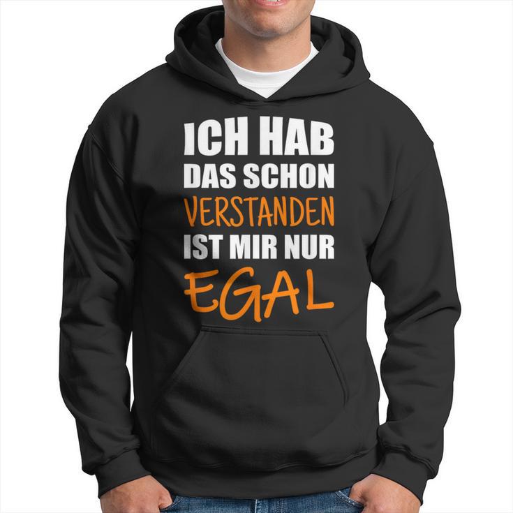 Ich Hab Dich Schon Verstanden I Have You Already Understanded Hoodie