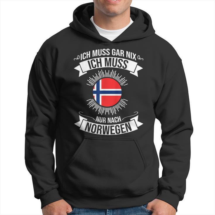 Ich Muss Gar Nix Ich Muss Nur Nach Norway S Hoodie