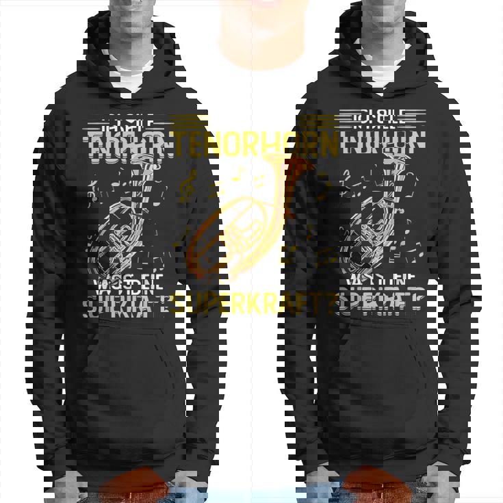 Ich Spiele Tenor Horn Hoodie
