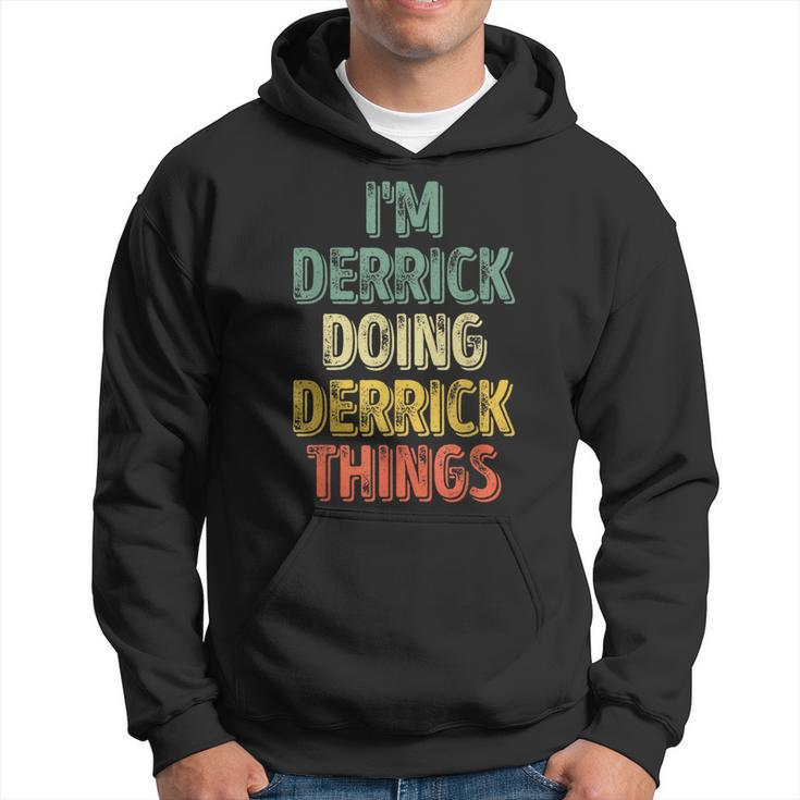 I'm Derrick Doing Derrick Things Personalized Name Hoodie