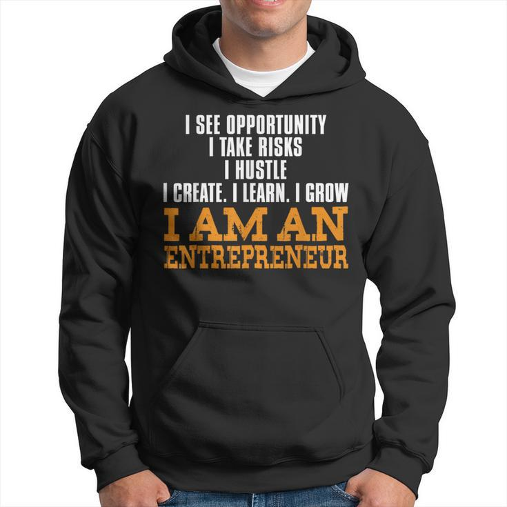 I'm An Entrepreneur I Create Learn Future Entrepreneur Hoodie