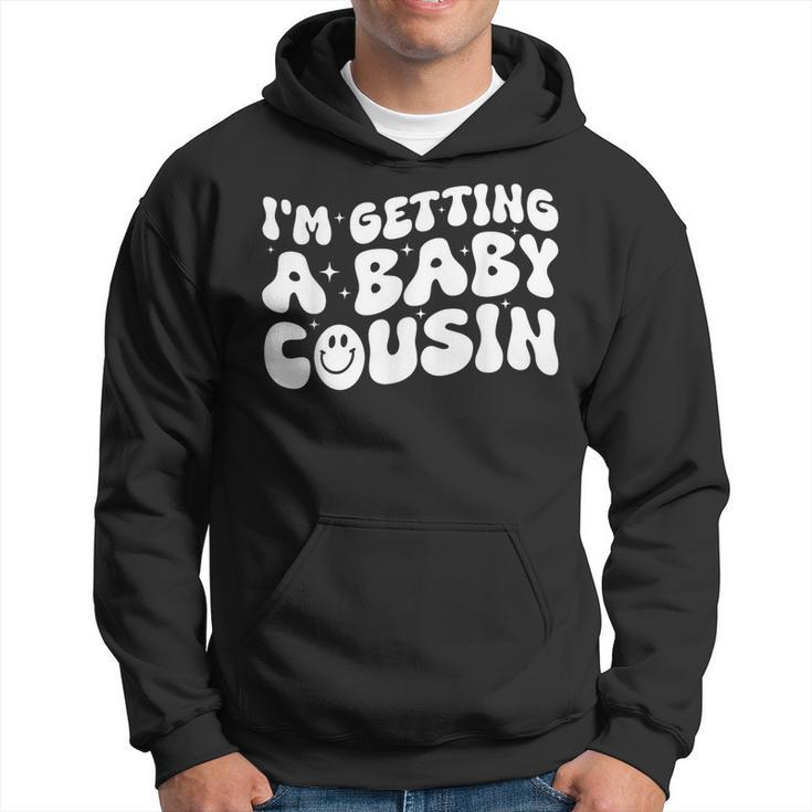 I'm Getting A Baby Cousin Cute Baby Pregnancy Announcement Hoodie