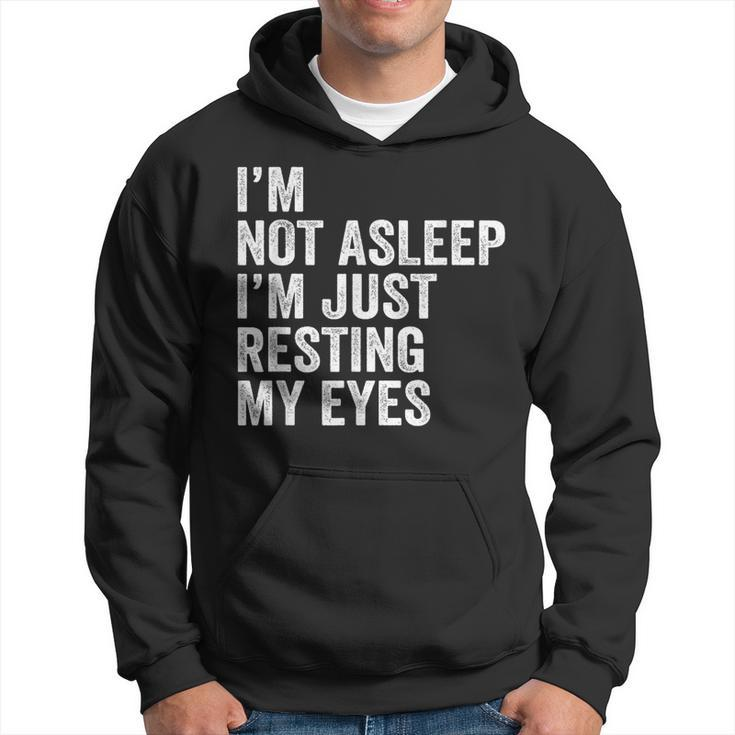 I'm Not Asleep I'm Just Resting My Eyes Father Day Christmas Hoodie