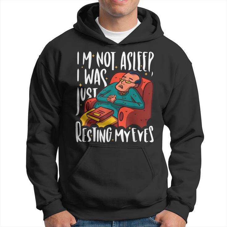 I'm Not Asleep I Was Just Resting My Eyes Fathers Day Hoodie