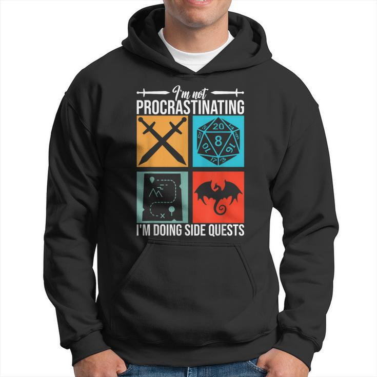 I'm Not Procrastinating I'm Doing Side Quests For Rpg Gamers Hoodie