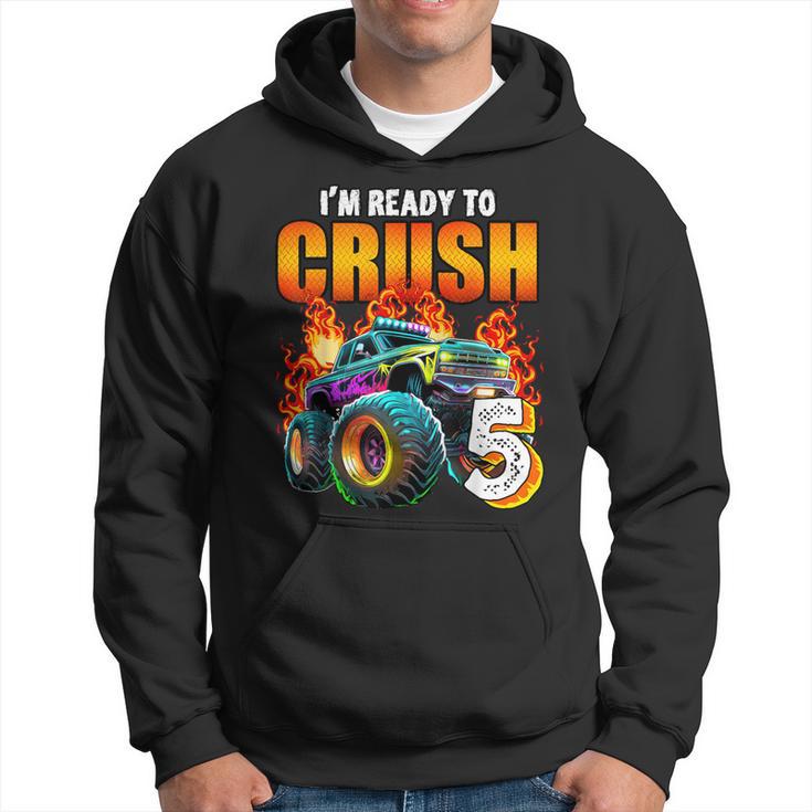 I'm Ready To Crush 5 Monster Truck 5Th Birthday Boys Toddler Hoodie