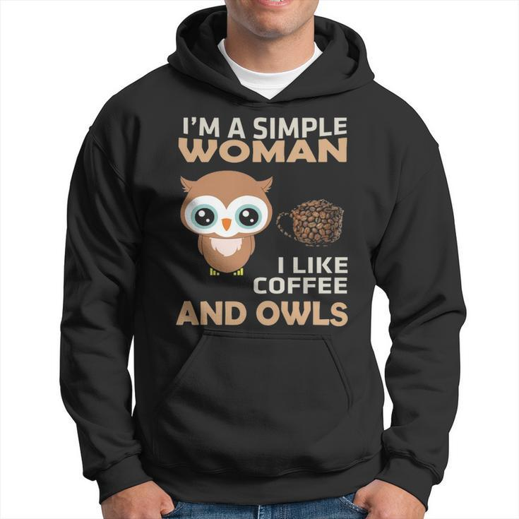 I'm A Simple Woman I Like Coffee And Owls Hoodie