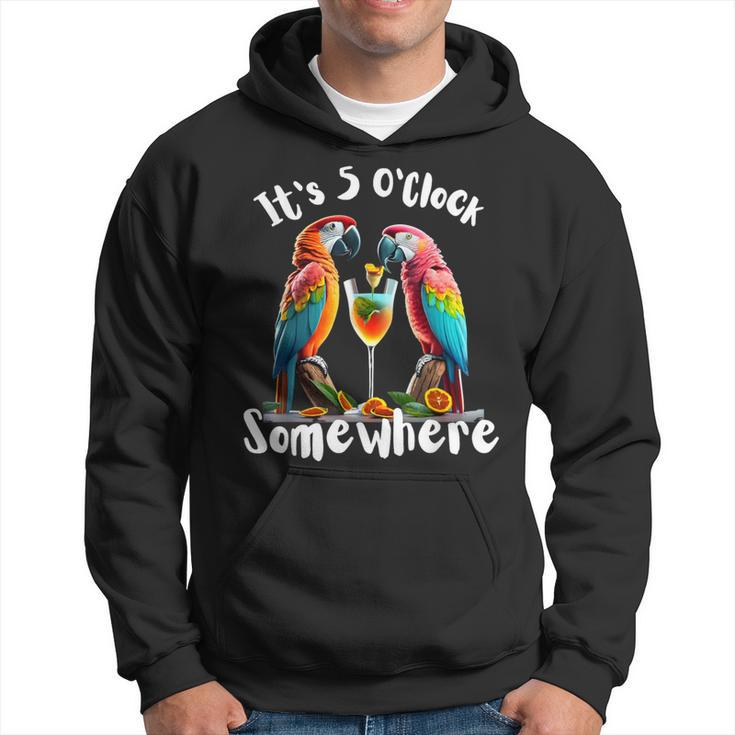 It's 5 O'clock Somewhere Parrots Drinking Cocktails Hoodie