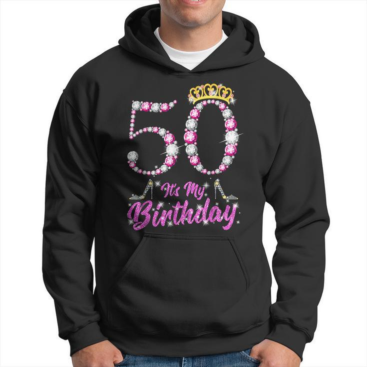 It's My 50Th Birthday Queen Tiara Shoes 50 Yrs Old Bday Hoodie