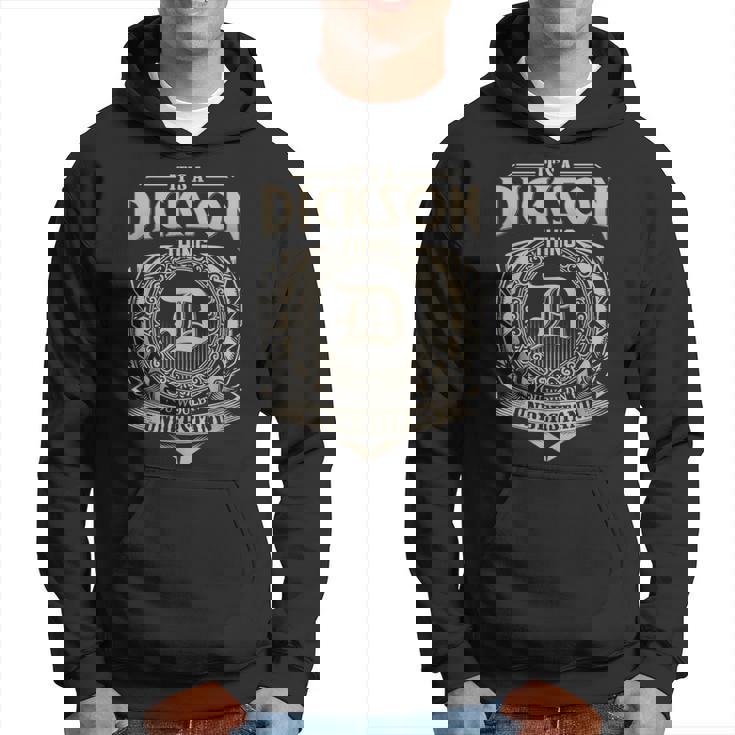It's A Dickson Thing You Wouldn't Understand Name Vintage Hoodie
