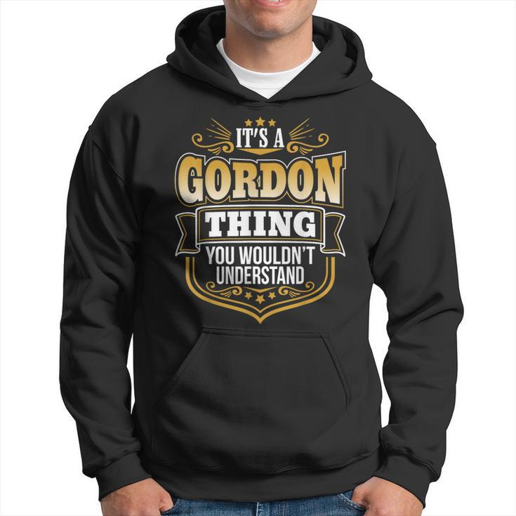 Its A Gordon Thing You Wouldnt Understand Hoodie