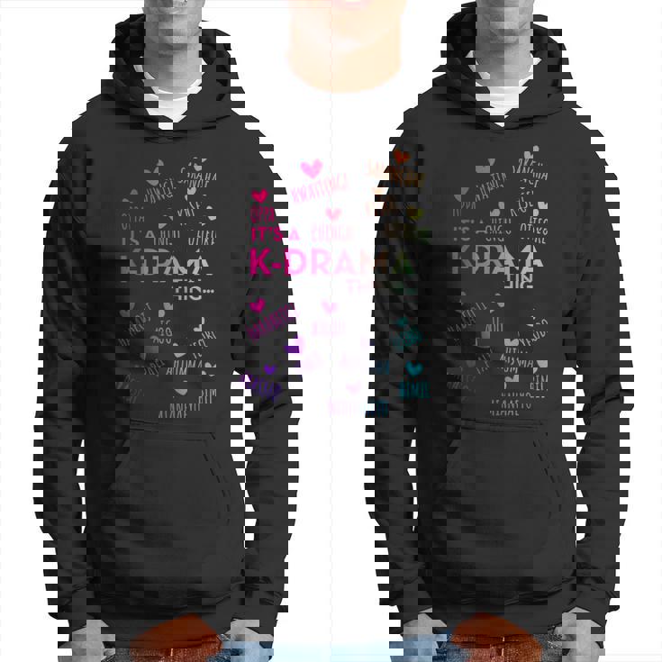 It's A K-Drama Thing Korean Words Hoodie