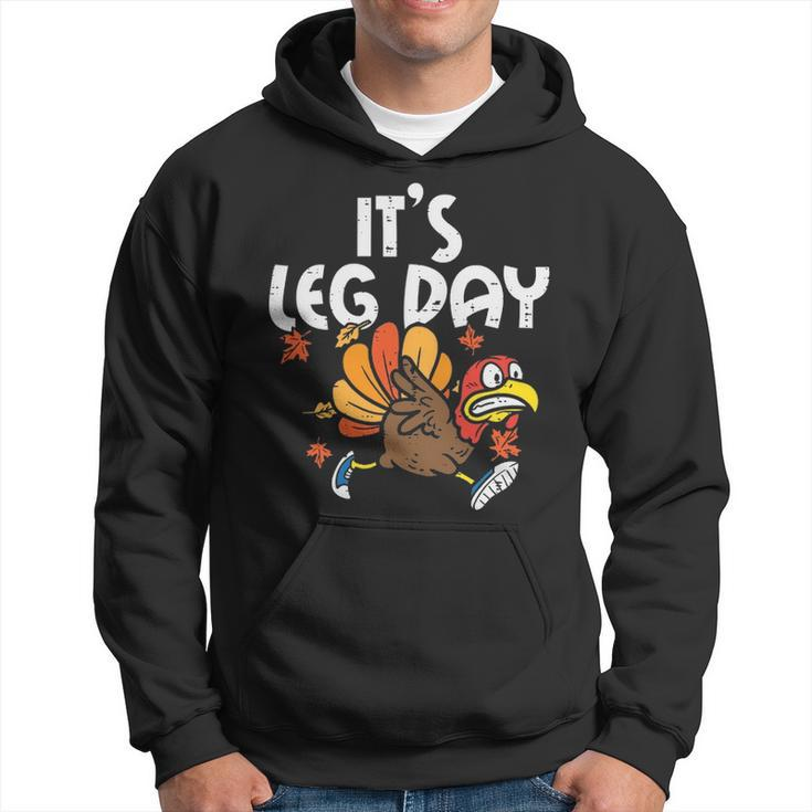 It's Leg Day Turkey Running Thanksgiving Hoodie