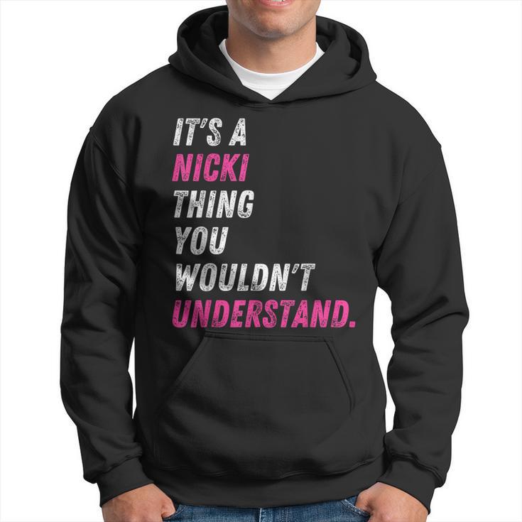 It's A Nicki Thing You Wouldn't Understand Nicki Vintage Hoodie