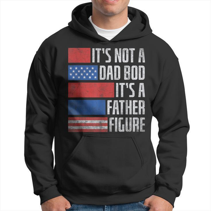 It's Not A Dad Bod Father's Day Patriotic 4Th Of July Hoodie