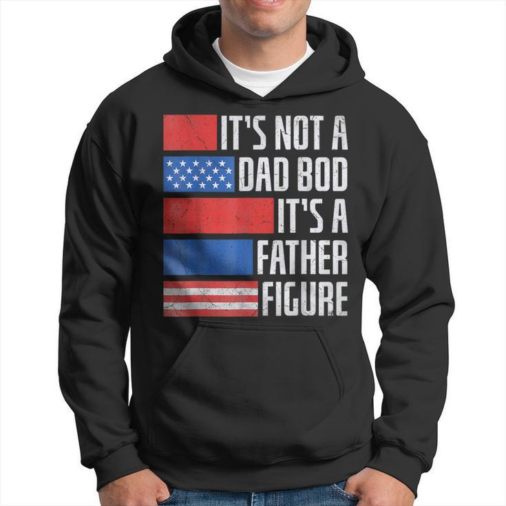 It's Not A Dad Bod 4Th Of July Fathers Day Daddy Hoodie