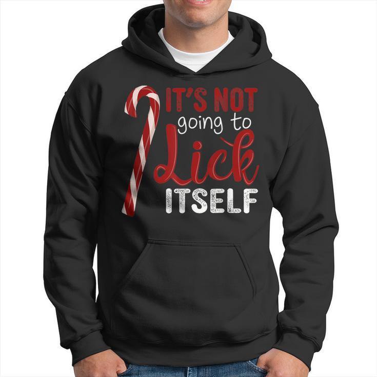 It's Not Going To Lick Itself Christmas Candy Cane Hoodie